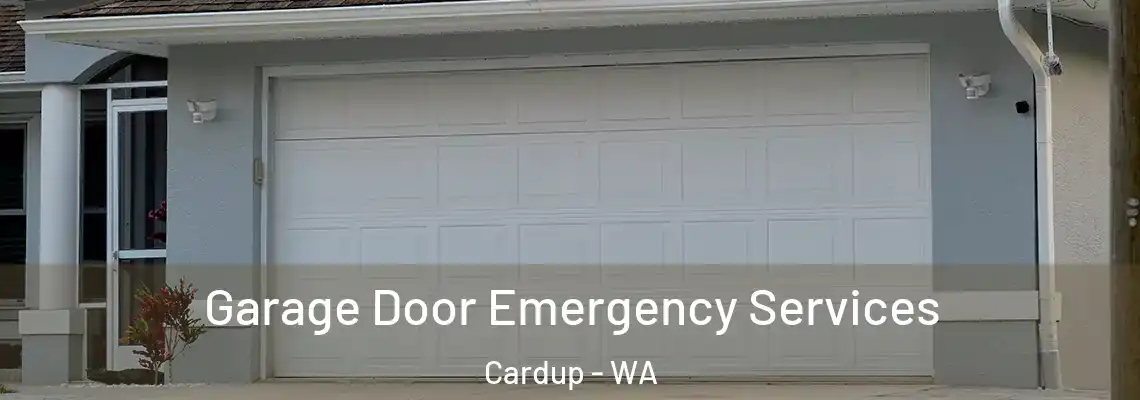  Garage Door Emergency Services Cardup - WA