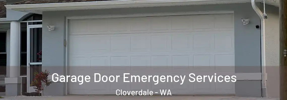  Garage Door Emergency Services Cloverdale - WA