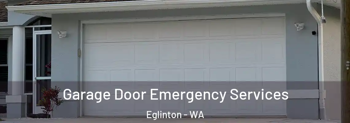  Garage Door Emergency Services Eglinton - WA