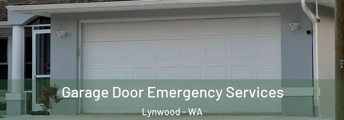  Garage Door Emergency Services Lynwood - WA