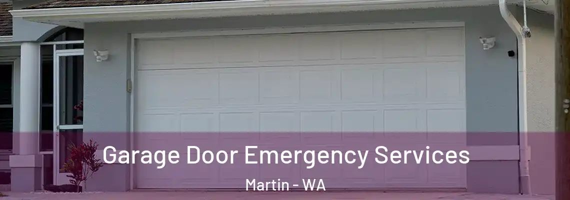  Garage Door Emergency Services Martin - WA