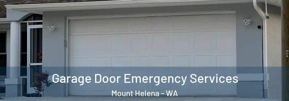  Garage Door Emergency Services Mount Helena - WA