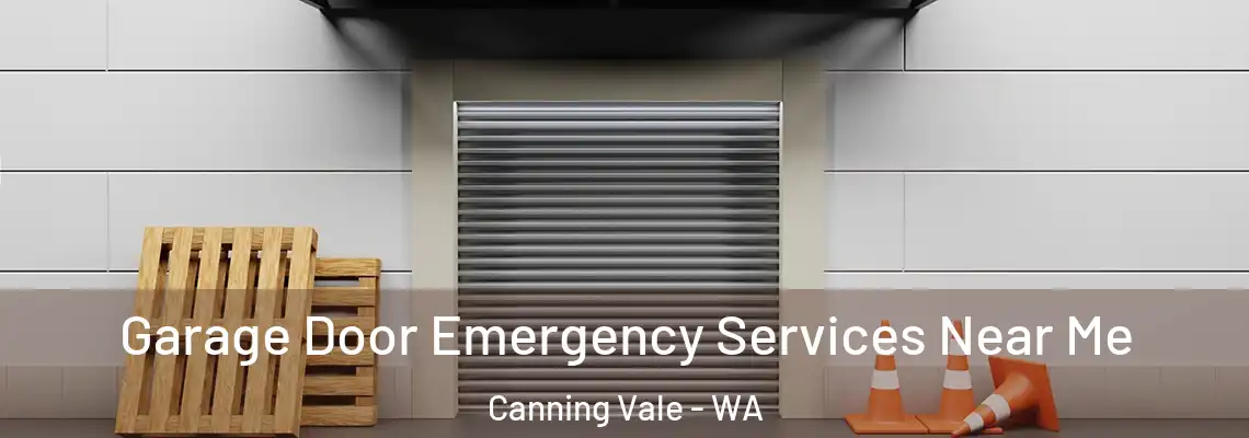 Garage Door Emergency Services Near Me Canning Vale - WA