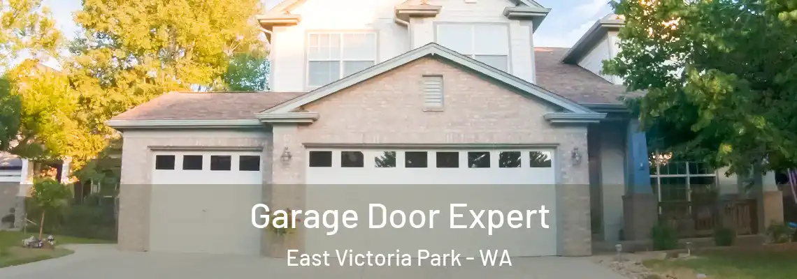  Garage Door Expert East Victoria Park - WA