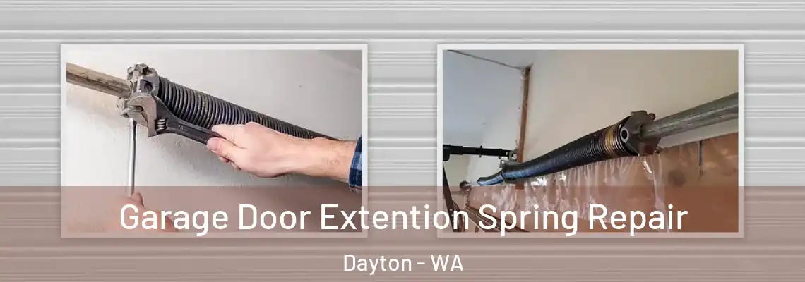Garage Door Extention Spring Repair Dayton - WA