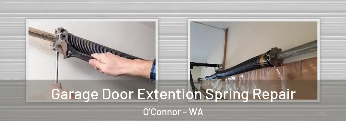  Garage Door Extention Spring Repair O'Connor - WA