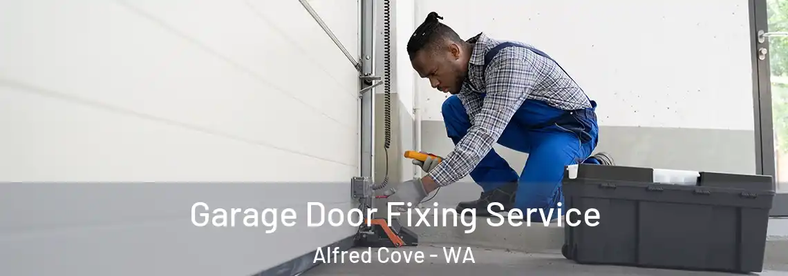 Garage Door Fixing Service Alfred Cove - WA