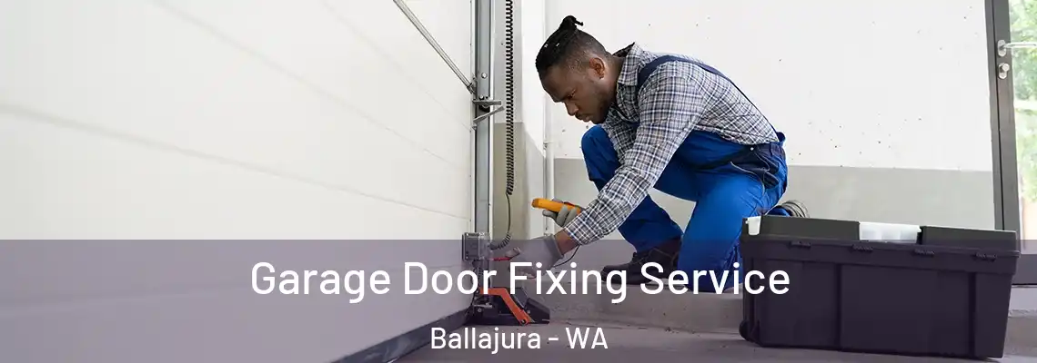  Garage Door Fixing Service Ballajura - WA