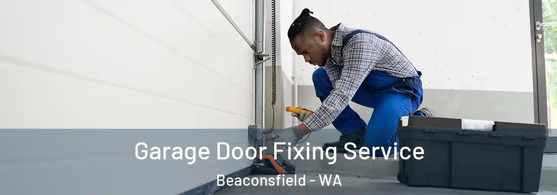  Garage Door Fixing Service Beaconsfield - WA