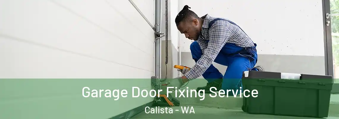  Garage Door Fixing Service Calista - WA
