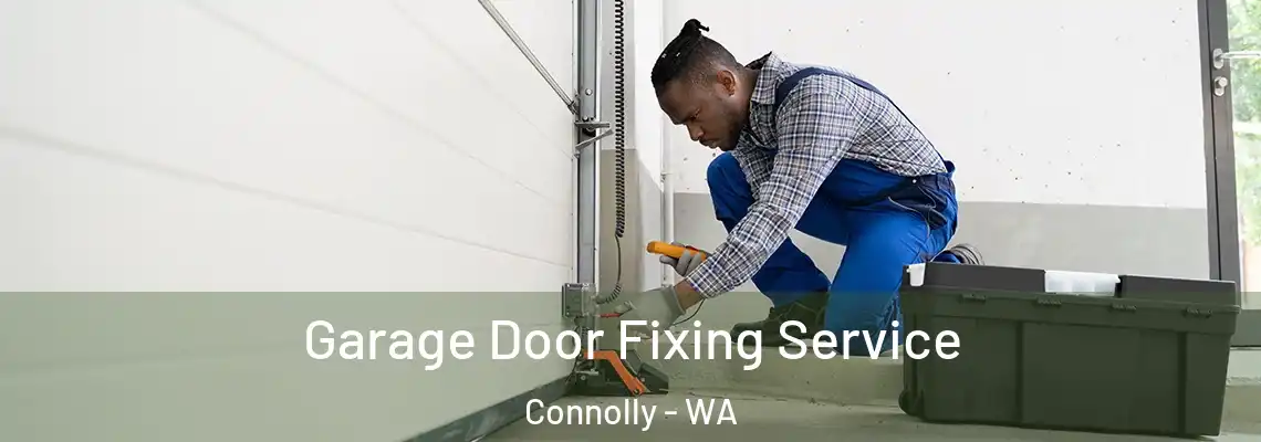  Garage Door Fixing Service Connolly - WA