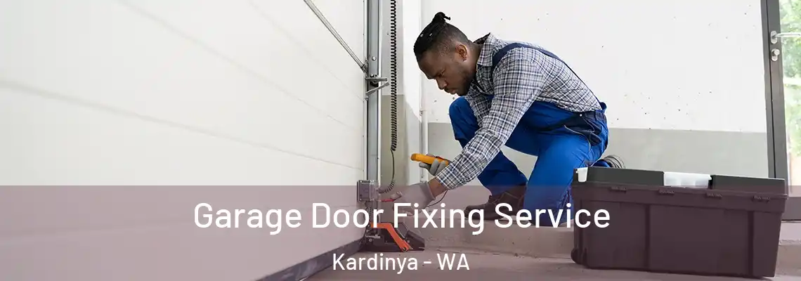  Garage Door Fixing Service Kardinya - WA