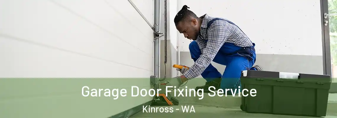  Garage Door Fixing Service Kinross - WA