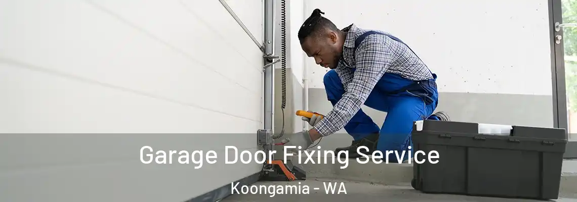  Garage Door Fixing Service Koongamia - WA