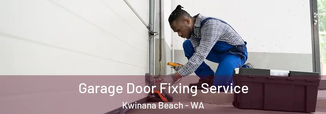  Garage Door Fixing Service Kwinana Beach - WA