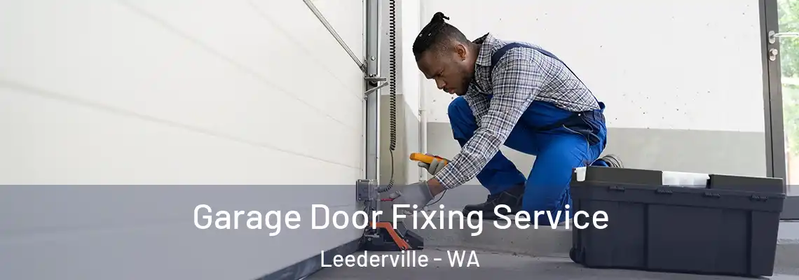  Garage Door Fixing Service Leederville - WA
