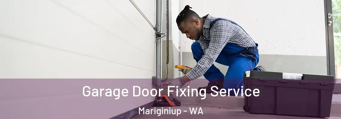  Garage Door Fixing Service Mariginiup - WA