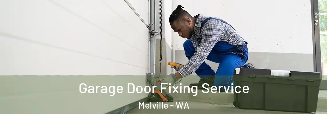  Garage Door Fixing Service Melville - WA