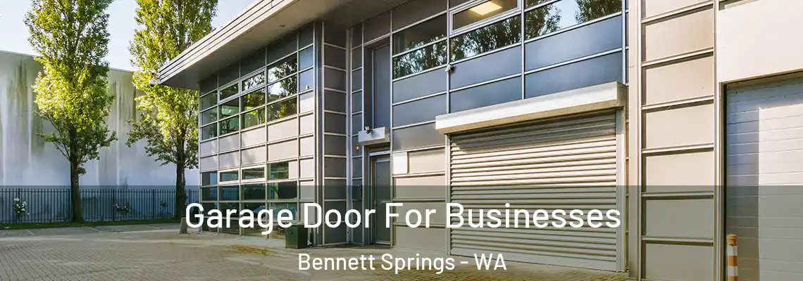  Garage Door For Businesses Bennett Springs - WA