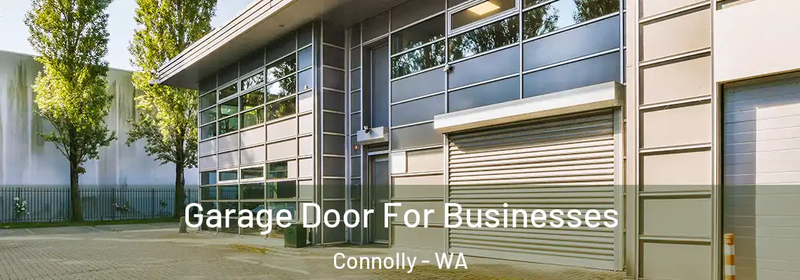  Garage Door For Businesses Connolly - WA
