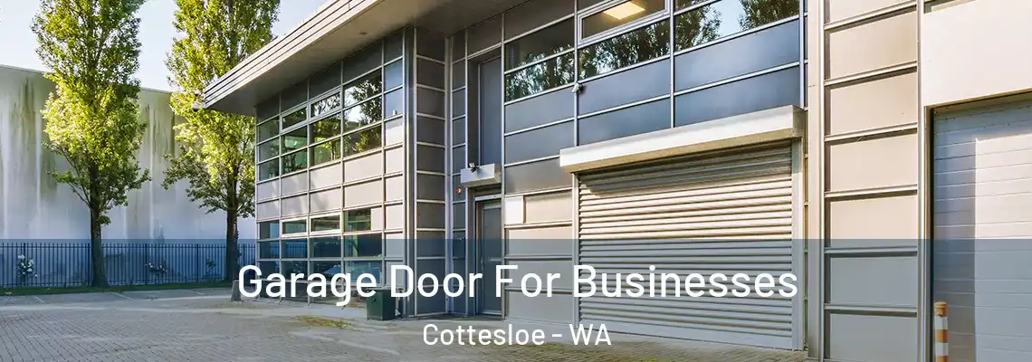 Garage Door For Businesses Cottesloe - WA