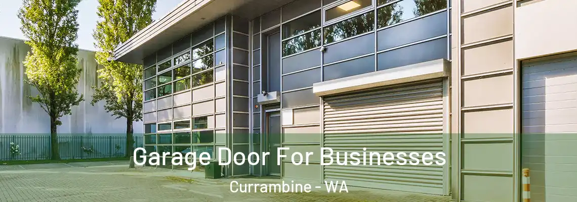  Garage Door For Businesses Currambine - WA