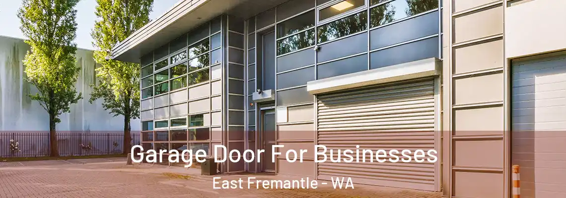  Garage Door For Businesses East Fremantle - WA