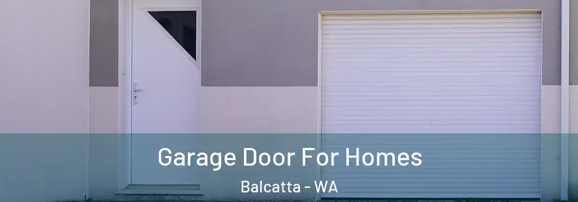  Garage Door For Homes Balcatta - WA