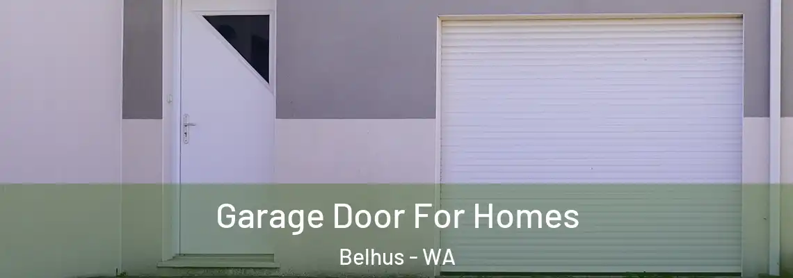  Garage Door For Homes Belhus - WA