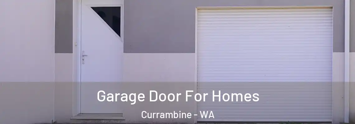  Garage Door For Homes Currambine - WA