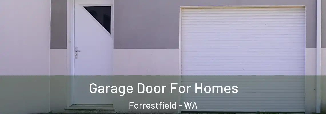  Garage Door For Homes Forrestfield - WA