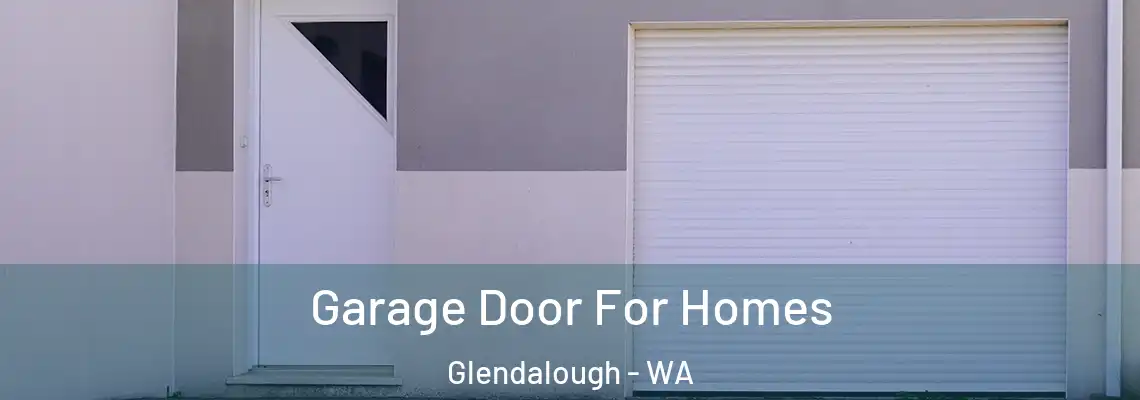  Garage Door For Homes Glendalough - WA