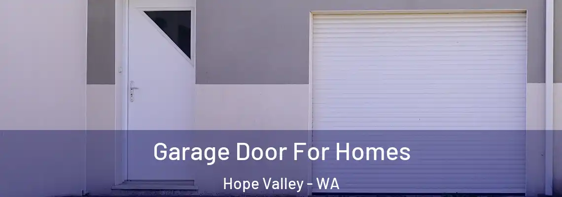  Garage Door For Homes Hope Valley - WA