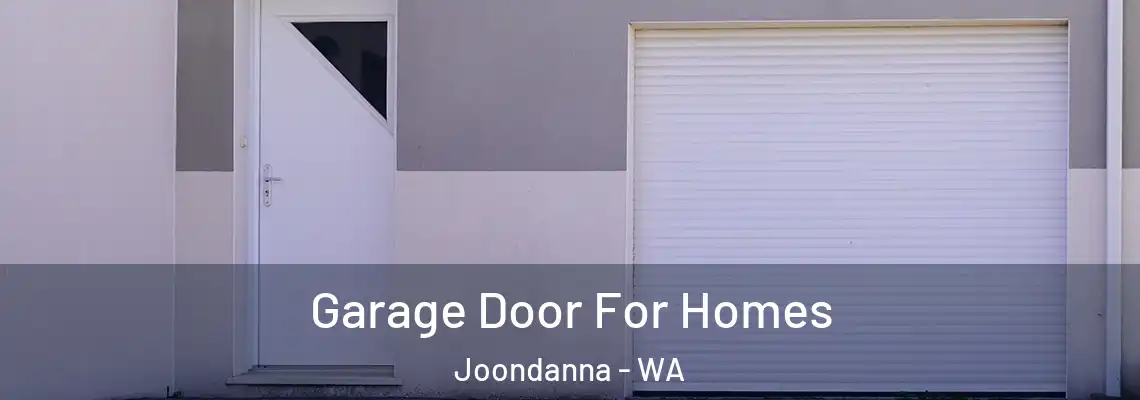  Garage Door For Homes Joondanna - WA