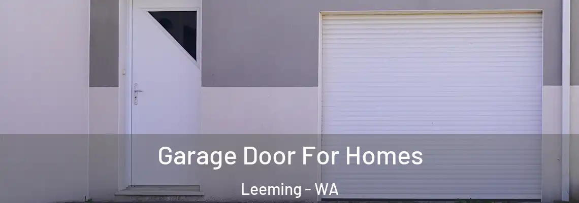  Garage Door For Homes Leeming - WA