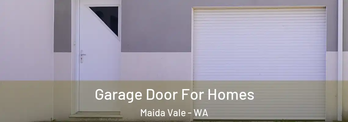  Garage Door For Homes Maida Vale - WA
