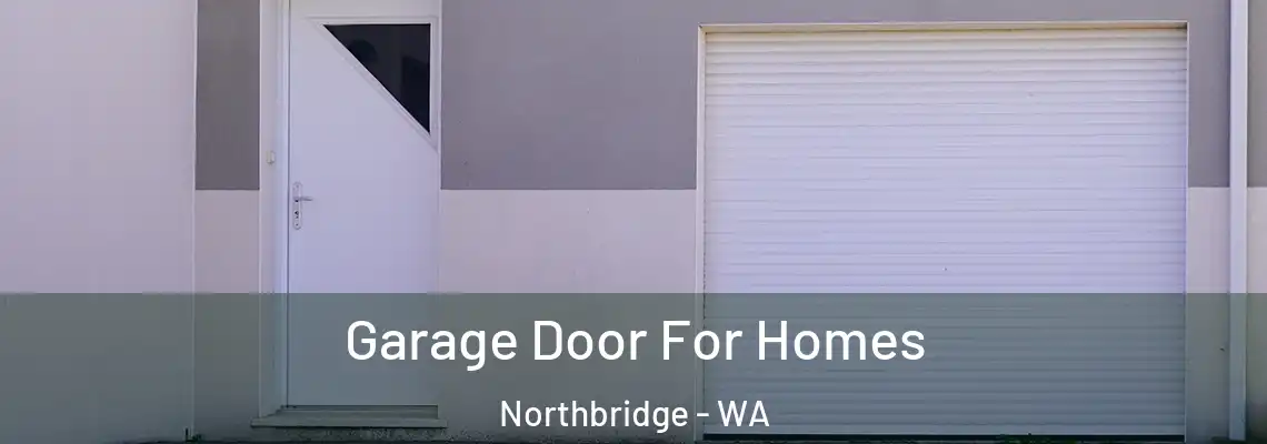  Garage Door For Homes Northbridge - WA