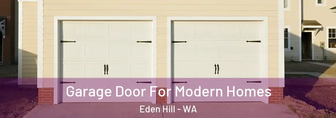  Garage Door For Modern Homes Eden Hill - WA