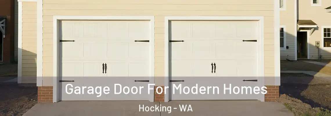  Garage Door For Modern Homes Hocking - WA