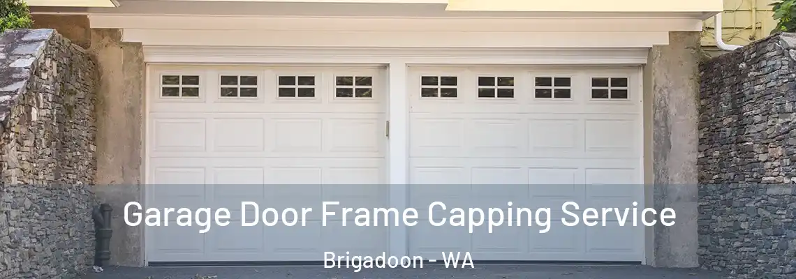  Garage Door Frame Capping Service Brigadoon - WA