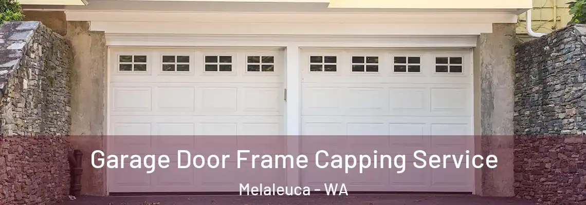Garage Door Frame Capping Service Melaleuca - WA