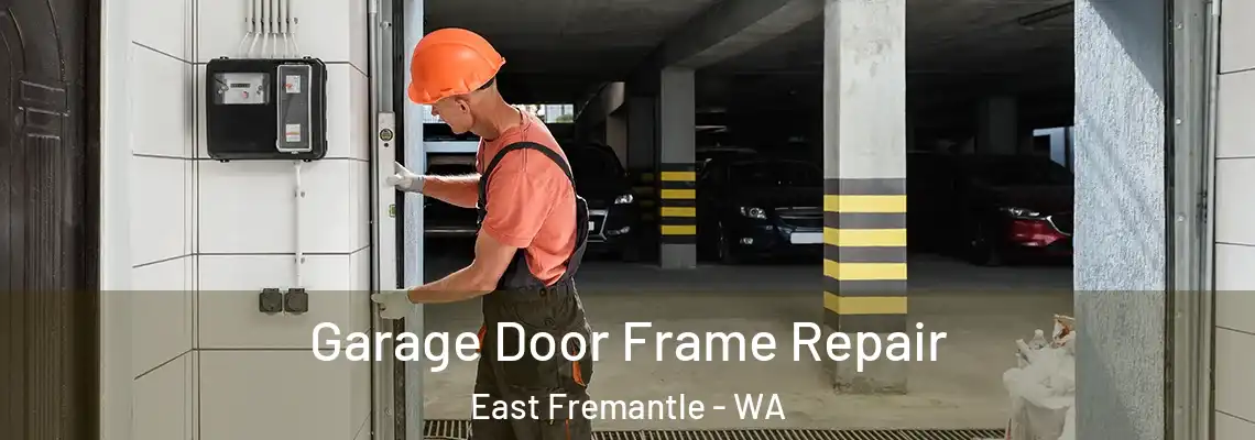  Garage Door Frame Repair East Fremantle - WA