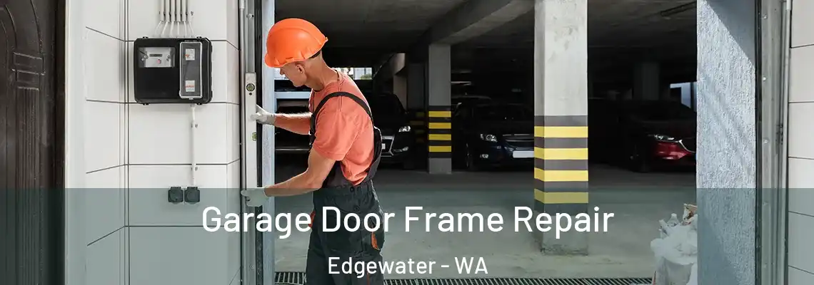  Garage Door Frame Repair Edgewater - WA