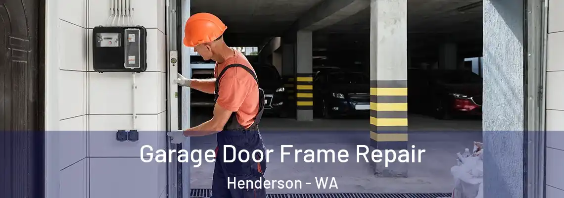  Garage Door Frame Repair Henderson - WA