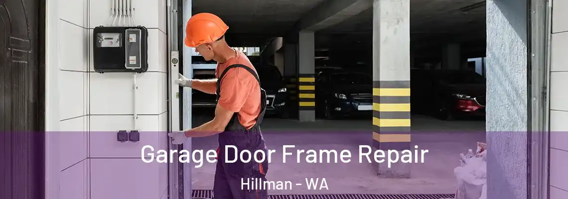  Garage Door Frame Repair Hillman - WA