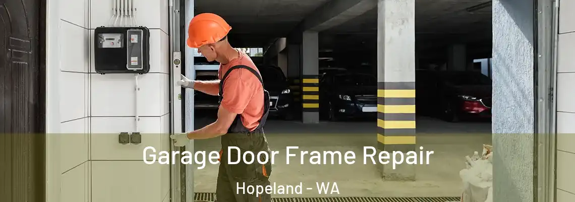  Garage Door Frame Repair Hopeland - WA