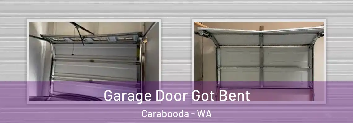  Garage Door Got Bent Carabooda - WA