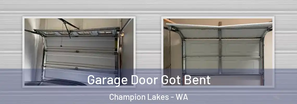  Garage Door Got Bent Champion Lakes - WA