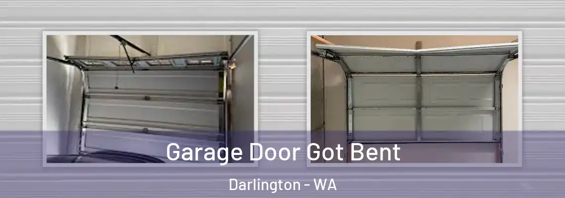  Garage Door Got Bent Darlington - WA