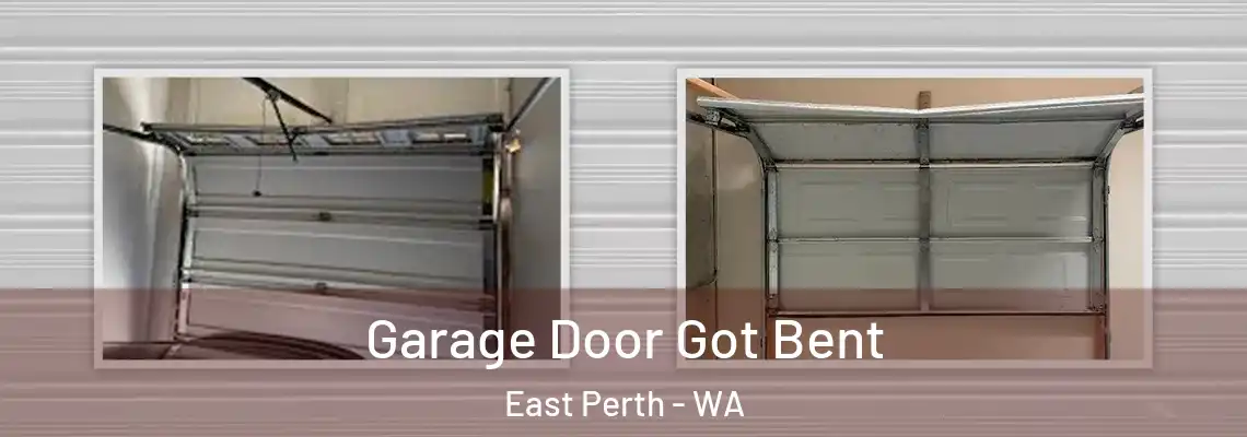  Garage Door Got Bent East Perth - WA